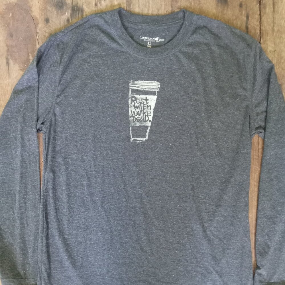 REST WHEN YOU'RE DEAD  Hand Printed